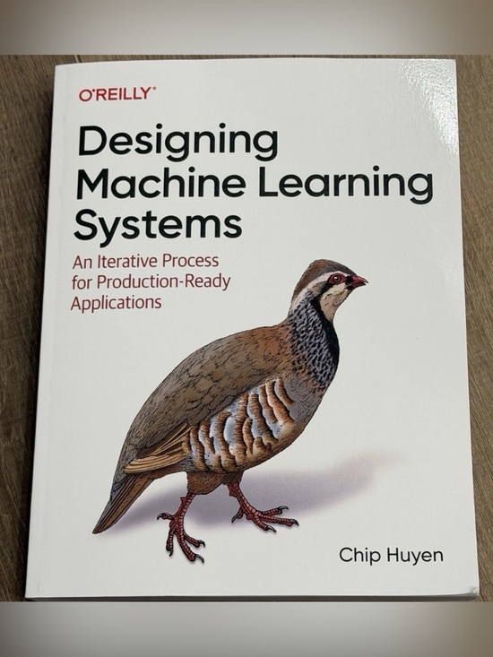 O’Reilly Other - Designing Machine Learning Systems By Chip Huyen English Paperback Book O’Reilly